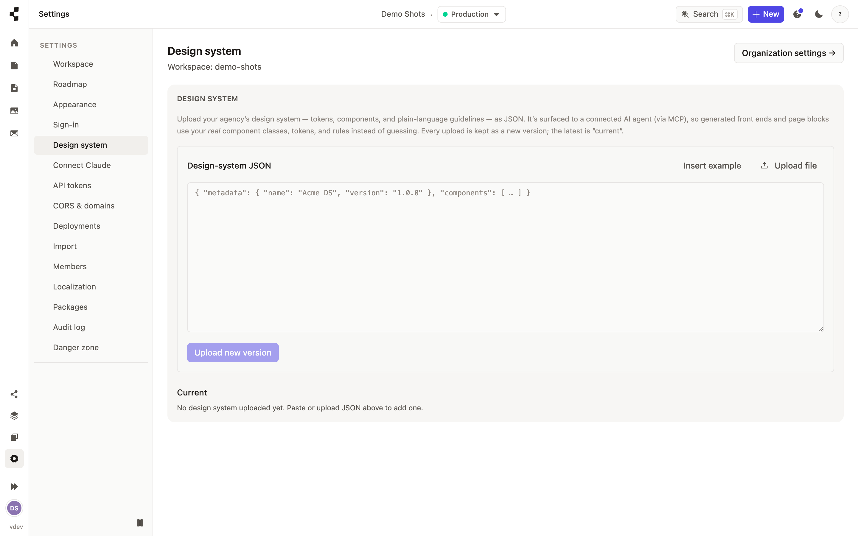The Design system settings panel, where an agency uploads its brand tokens, components and rules.